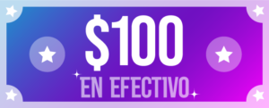 $100 EN EFECTIVO