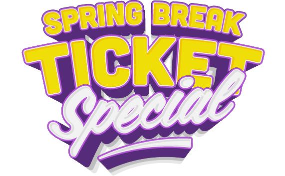 Spring Break Tickets Special